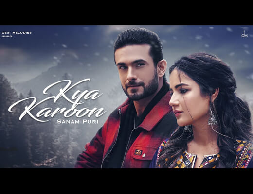 क्या करूं Kya Karoon Hindi Lyrics – Sanam Puri sattachintan.com