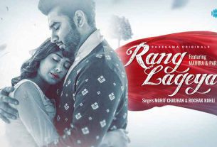 रंग लगेया Rang Lageya Song Lyrics In Hindi: