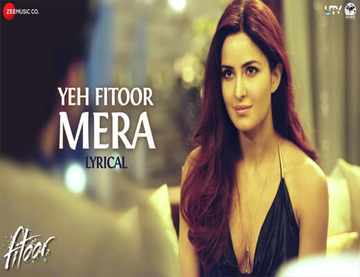 sattachintan.com Yeh Fitoor Mera – Fitoor – Lyrics In Hindi