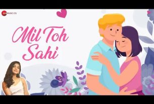 मिल तो सही Mil Toh Sahi Hindi Lyrics – Prateeksha Srivastava