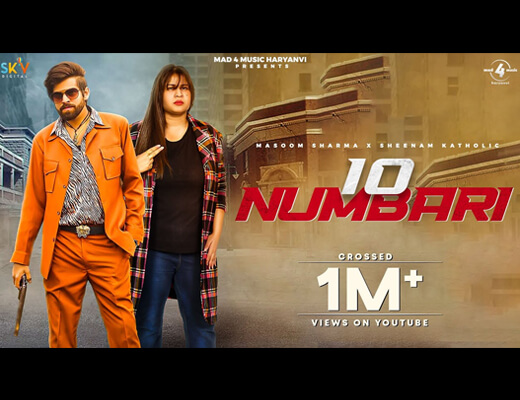 10 नंबरी 10 Numbari Hindi Lyrics – Masoom Sharma, Sheenam Katholic