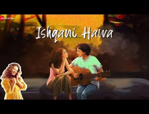 इश्क़ानी हवा Ishqani Hawa Hindi Lyrics – Samira Koppikar